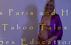 Ms paris and her taboo tales sex education