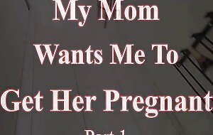 My hot step-mom wants to get...